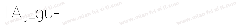 TA j_gu字体转换